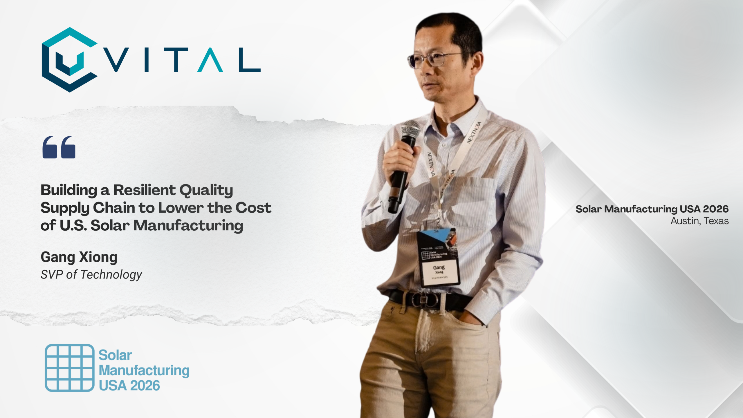 Gang Xiong Representing Vital Materials at Solar Manufacturing USA 2026